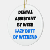 Lazy Butt Dental Assistant Keramisch Ornament (Links)