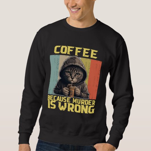 lazy cat coffee because is wrong kitty trui (Voorkant)