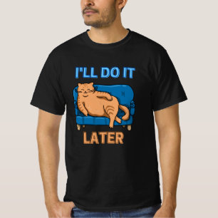 Lazy Cat ik doe het later Cute Cat T-shirt
