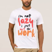 Lazy day Tshirt (Voorkant)
