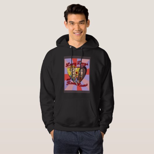 LAZY DAYS AND ROM COMS HOODIE (Voorkant volledig)