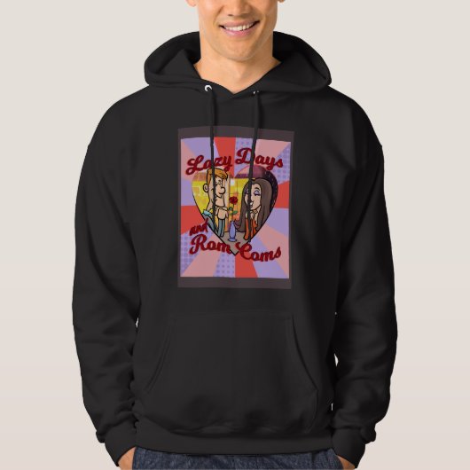 LAZY DAYS AND ROM COMS HOODIE (Voorkant)