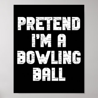Lazy Easy Pretend Ik ben een Bowling Bull Party Ha Poster