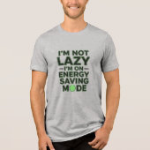 Lazy Energy Saving Mode Slogan T-Shirt (Voorkant)