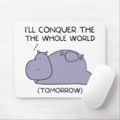 Lazy Funny Hippo Ik zal de hele wereld veroveren Muismat (Met muis)