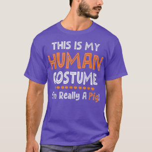LAzy Halloween, dit is mijn menselijk kostuum dat  T-shirt