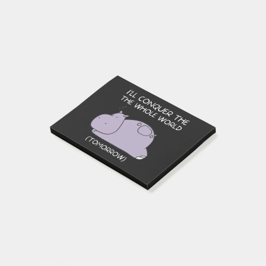 Lazy Hippo Ik veroverde morgen de wereld Post-it® Notes (Schuin)
