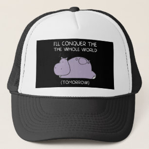 Lazy Hippo Ik veroverde morgen de wereld Trucker Pet