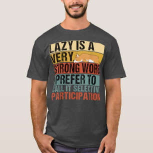 Lazy is een heel sterk woord, grappige Corgi Slape T-shirt