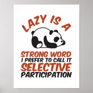 Lazy is een sterk woord grappige panda die slaapt poster