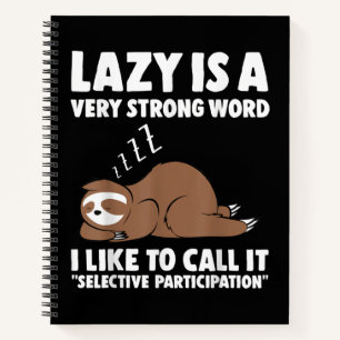 Lazy is een zeer sterke Word Sloth Notitieboek