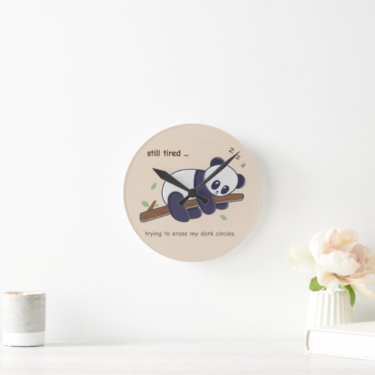 Lazy Panda Quote - Nog steeds moe & donkere kringe Ronde Klok (Huis)