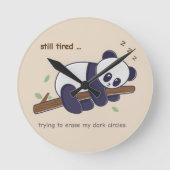 Lazy Panda Quote - Nog steeds moe & donkere kringe Ronde Klok (Voorkant)