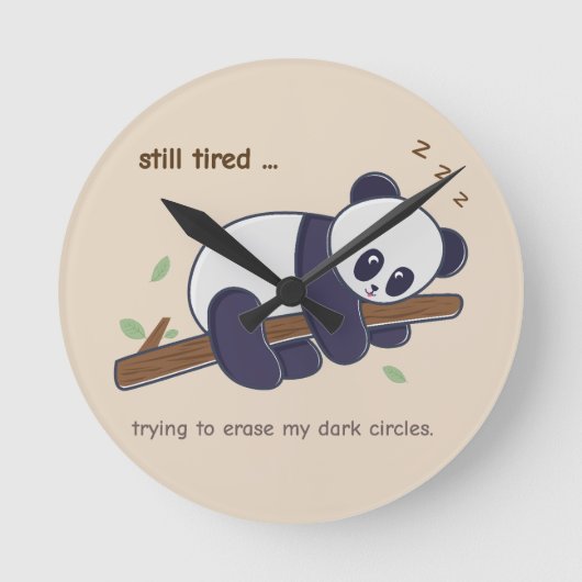 Lazy Panda Quote - Nog steeds moe & donkere kringe Ronde Klok (Voorkant)