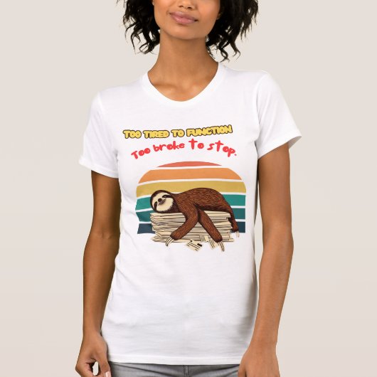 Lazy Retro Tired and Sarcastic T-shirt (Voorkant)