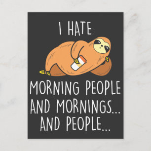 Lazy Sloth Animal - Hate Morning People Briefkaart