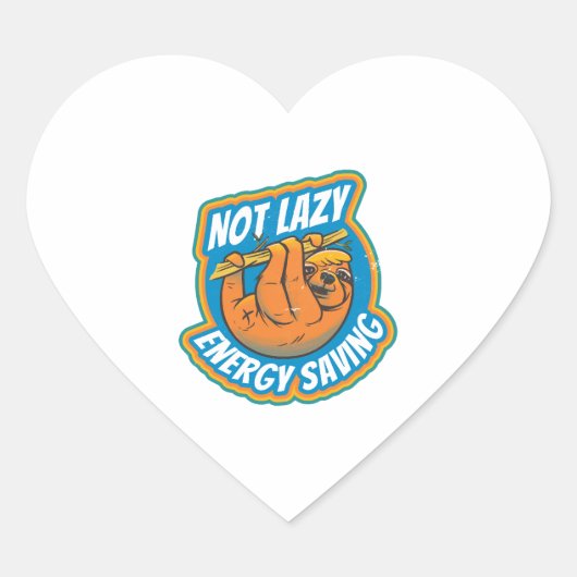 Lazy sloth niet lui energiebesparend grappige sloe hart sticker (Voorkant)