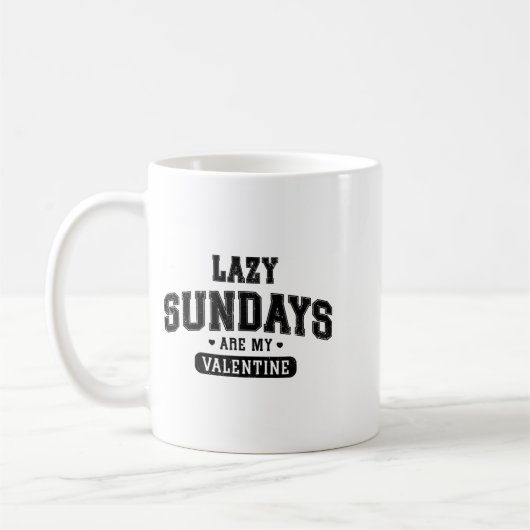 Lazy Sundays Are My Valentine Funny Relaxation Hu  Koffiemok (Links)