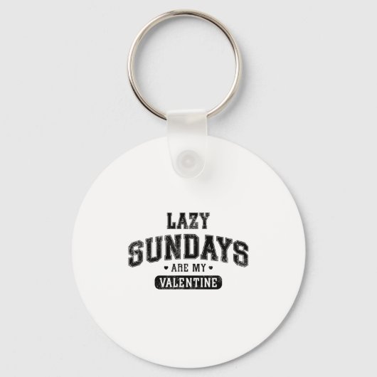 Lazy Sundays Are My Valentine Funny Relaxation Hu  Sleutelhanger (Voorkant)