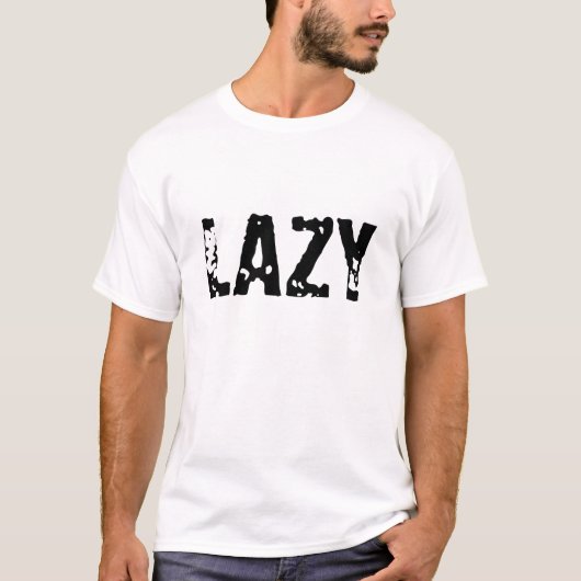 LAZY T-SHIRT (Voorkant)