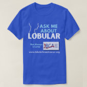 LBCA vraag me over lobulaire borstkanker T-shirt (Design voorkant)