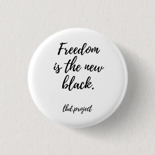 lbd.project " vrijheid is de nieuwe zwarte speld " ronde button 3,2 cm