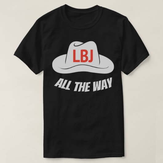 LBJ helemaal President Lyndon Baines Johnson Pu T-shirt (Design voorkant)