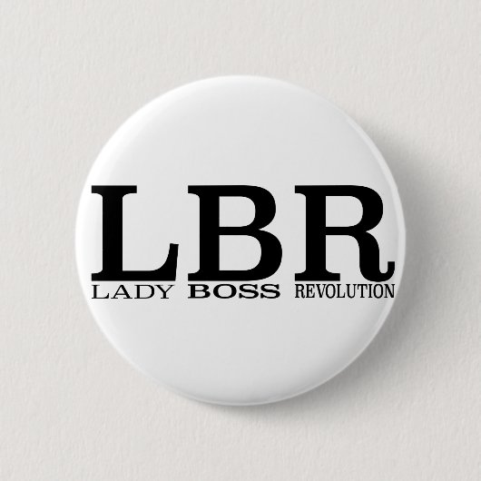 LBR Lady Boss Revolution Ronde Button 5,7 Cm (Voorkant)
