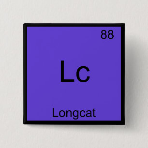 Lc - Longcat Grappig Chemie Symbool Meme T-Shirt Vierkante Button 5,1 Cm