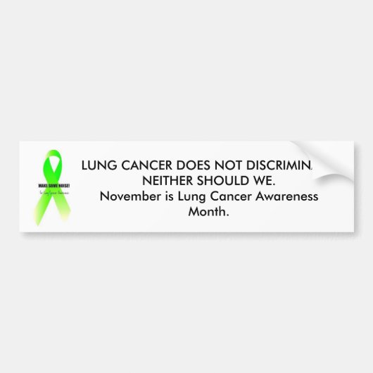 LCgreen, LUNG CANCER DISCRIMINATE.NEIT... Bumpersticker (Voorkant)