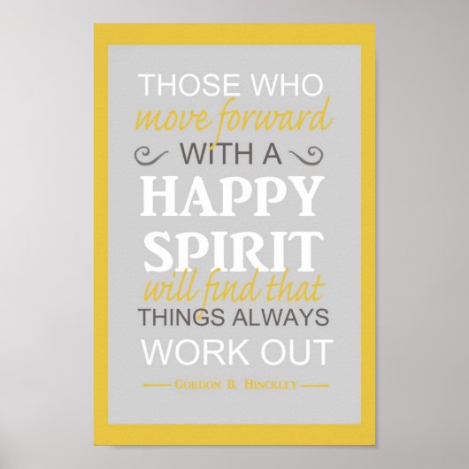 lds inspirerende gordon b hinckley quote poster (Voorkant)