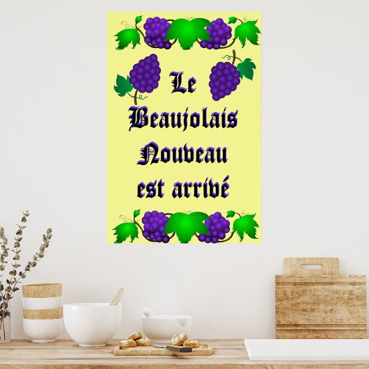 Le Beaujolais Nouveau est est arrivé Poster (Keuken)