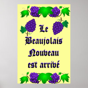 Le Beaujolais Nouveau est est arrivé Poster