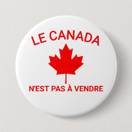 Le Canada n'est pas à vendre T-Shirt, Canada is ge Ronde Button 7,6 Cm