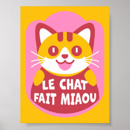 Le Chat Fait Miaou Schattige Frans Sinaasappel Tab Poster