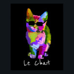 Le Chat French Modern cool art pop art kitty cat Poster<br><div class="desc">Le Chat Frans woord voor kattenleuzen met een schattige pop-kunstkleurige vormgeving van een coole kat met zonnebrillen. Geweldige moderne kunst voor kattenliefhebbers overal.</div>