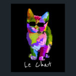Le Chat French Modern cool art pop art kitty cat Poster<br><div class="desc">Le Chat Frans woord voor kattenleuzen met een schattige pop-kunstkleurige vormgeving van een coole kat met zonnebrillen. Geweldige moderne kunst voor kattenliefhebbers overal.</div>
