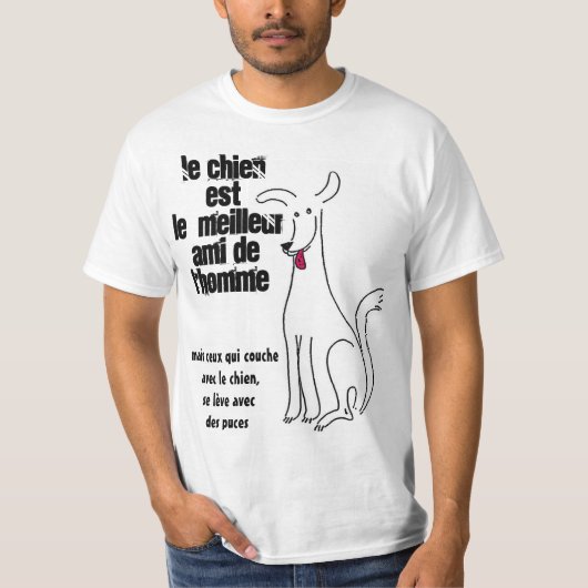 Le chien est le meilleur ami de l'homme t-shirt (Voorkant)