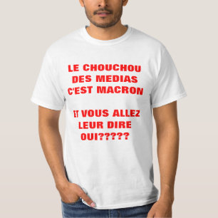 Le Chouchou des MEDIAS Elections Francet-shirt T-shirt