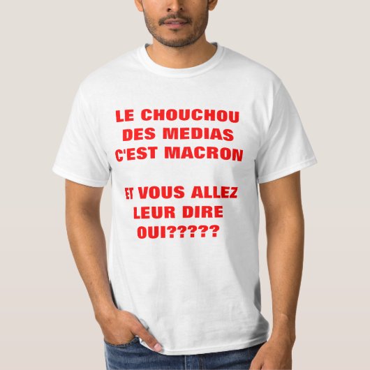 Le Chouchou des MEDIAS Elections Francet-shirt T-shirt (Voorkant)