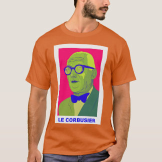 Le Corbusier Visionary of Modern Architecture 1 T-shirt