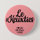 Le #Keuxties Badge Ronde Button 7,6 Cm (Voorkant)