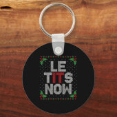 Le Now Funny Christmas Let It Snow Adult Ugly Chri Sleutelhanger (Voorkant)