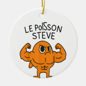 Le Poisson Steve Funny Muscular Fish Cartoon Keramisch Ornament (Voorkant)