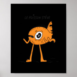 Le Poisson Steve Schattige & Grappig Poster