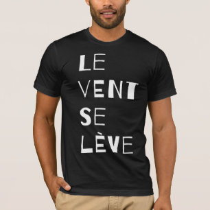 Le Vent Se Leve, Frans T-shirt
