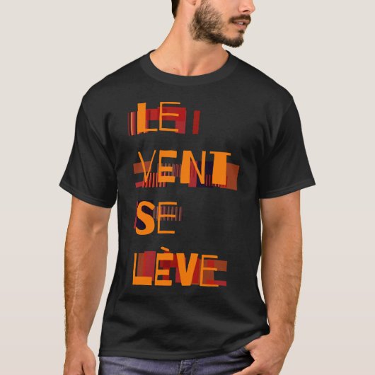 Le Vent Se Leve, Frans T-shirt (Voorkant)