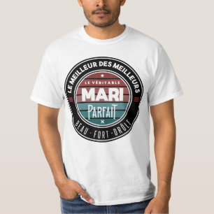 Le véritable mari parfait t-shirt