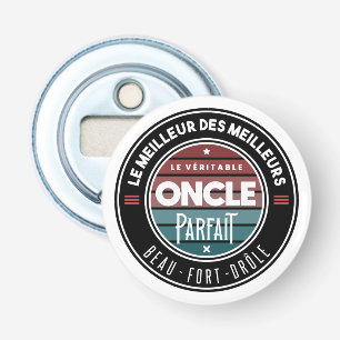Le véritable oncle parfait button flesopener