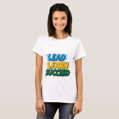 LEAD LEARN SUCCES - Motivatie vrouwen Basic T T-shirt (Voorkant volledig)